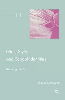 Paperback Girls, Style, and School Identities: Dressing the Part Book