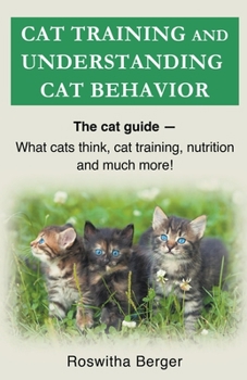 Paperback Cat Training And Understanding Cat Behavior Book