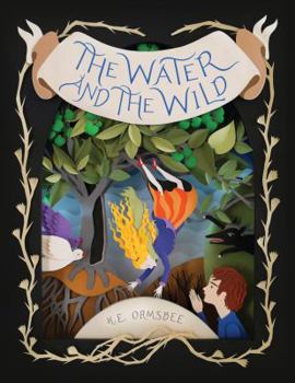 The Water and the Wild - Book #1 of the Water and the Wild