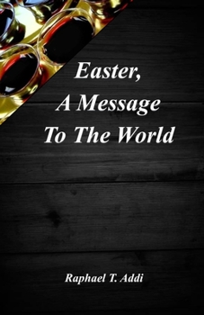 Paperback Easter: A Message To The World Book