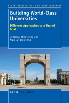 Paperback Building World-class Universities: Different Approaches to a Shared Goal Book