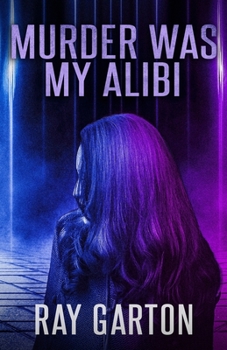 Paperback Murder Was My Alibi Book