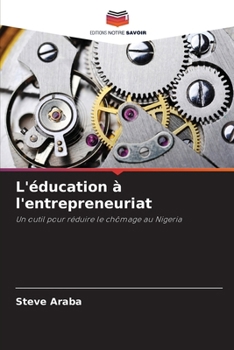 L'éducation à l'entrepreneuriat (French Edition)