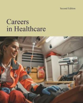 Hardcover Careers in Healthcare, Second Edition: Print Purchase Includes Free Online Access Book
