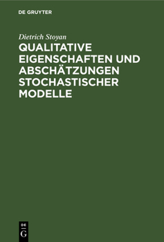 Hardcover Qualitative Eigenschaften Und Abschätzungen Stochastischer Modelle [German] Book