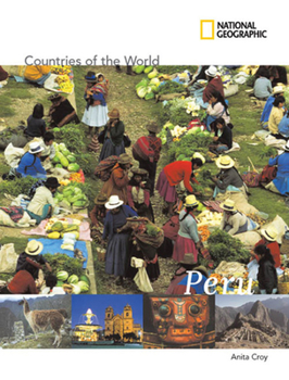 National Geographic Countries of the World: Peru (Countries of the World) - Book  of the National Geographic Countries of the World