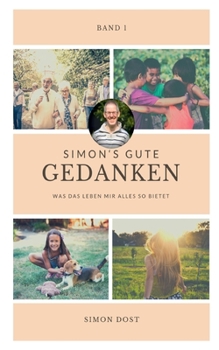 Paperback Simon´s gute Gedanken: Was mir das Leben alles so bietet [German] Book
