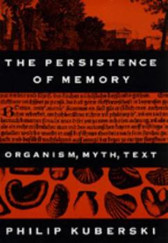 Hardcover The Persistence of Memory: Organism, Myth, Text Book