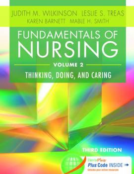 Hardcover Fundamentals of Nursing - Vol 2: Thinking, Doing, and Caring (Revised) Book