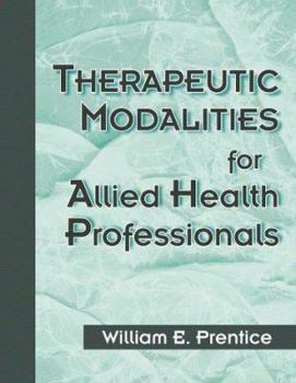 Hardcover Therapeutic Modalities for Health-Related Professionals Book