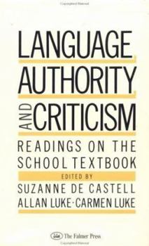 Hardcover Language, Authority & Criticism: Readings on the School Textbook Book