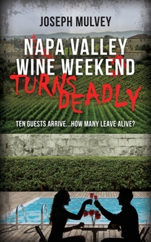 Paperback Napa Valley Wine Weekend Turns Deadly Book