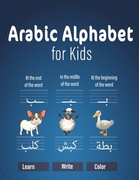 Paperback Arabic Alphabet for Kids: Easy Way to Practice Step by Step Arabic Handwriting Kindergarteners Pre School and Beginners Workbook Book