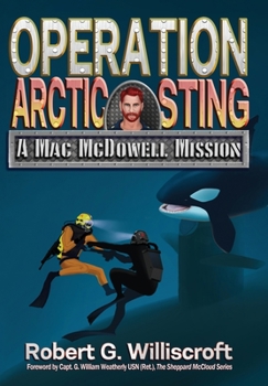 Hardcover Operation Arctic Sting: A Mac McDowell Mission Book