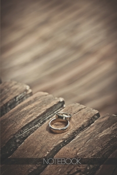 Paperback Notebook: Wedding rings on wood [110 pages]: Wedding rings on wood Book