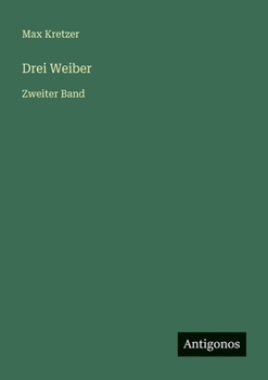 Paperback Drei Weiber: Zweiter Band [German] Book