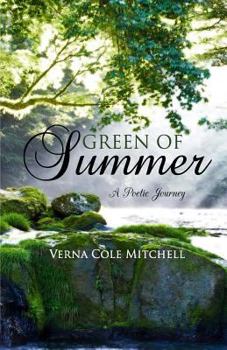 Paperback Green of Summer: A Poetic Journey Book