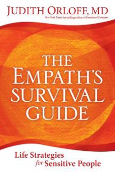 Paperback The Empath's Survival Guide: Life Strategies for Sensitive People Book