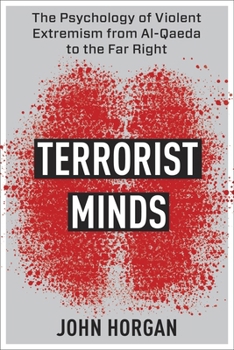 Paperback Terrorist Minds: The Psychology of Violent Extremism from Al-Qaeda to the Far Right Book