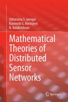 Hardcover Mathematical Theories of Distributed Sensor Networks Book