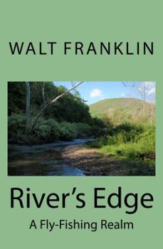 Paperback River's Edge: A Fly-Fishing Realm Book