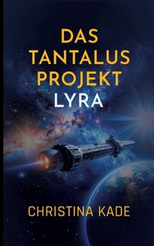 Paperback Das Tantalus-Projekt: Lyra [German] Book