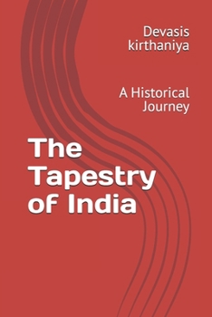The Tapestry of India: A Historical Journey