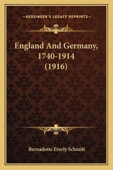 Paperback England And Germany, 1740-1914 (1916) Book