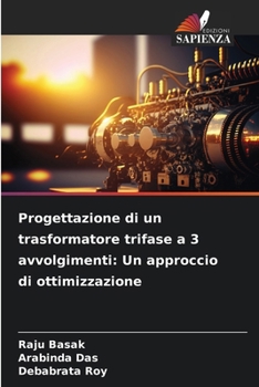 Paperback Progettazione di un trasformatore trifase a 3 avvolgimenti: Un approccio di ottimizzazione [Italian] Book