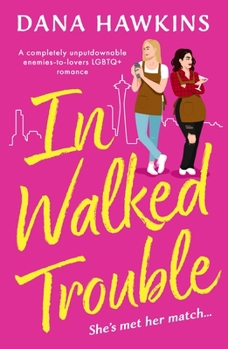 Paperback In Walked Trouble: A Completely Unputdownable Enemies-To-Lovers LGBTQ+ Romance Book