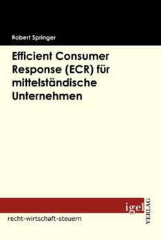 Paperback Efficient Consumer Response (ECR) für mittelständische Unternehmen [German] Book