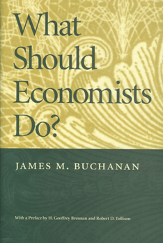 Paperback What Should Economists Do? Book