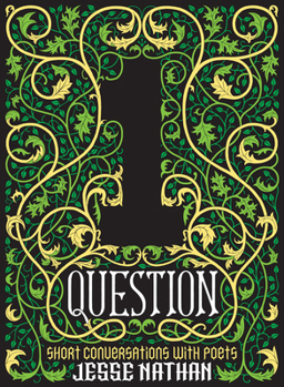 One Question: Short Conversations with Poets