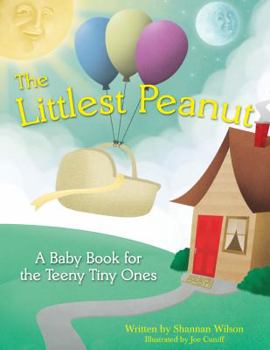 Hardcover The Littlest Peanut: An Inspirational Baby Book for both journaling and tracking your preemie's milestones in the Neonatal Intensive Care Unit Book