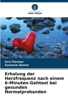 Paperback Erholung der Herzfrequenz nach einem 6-Minuten-Gehtest bei gesunden Normalprobanden [German] Book
