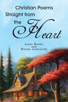 Paperback Christian Poems Straight from the Heart Book
