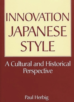 Hardcover Innovation Japanese Style: A Cultural and Historical Perspective Book