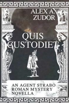 Paperback Quis Custodiet: An Agent Strabo Mystery Novella Book