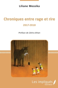 Paperback Chroniques entre rage et rire: 2017-2018 [French] Book