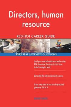 Paperback Directors, human resource RED-HOT Career Guide; 2572 REAL Interview Questions Book