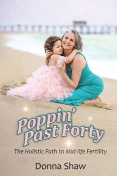 Paperback Poppin' Past Forty: The Holistic Path to Midlife Fertility Book