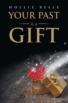 Paperback Your Past is a Gift Book
