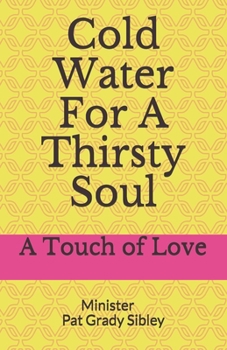 Paperback Cold Water For A Thirsty Soul Book