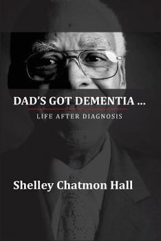 Paperback Dad's Got Dementia: Life After Diagnosis Book