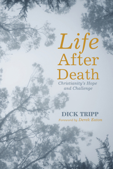 Paperback Life After Death: Christianity's Hope and Challenge Book