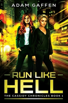 Run Like Hell (the Cassidy Chronicles) - Book  of the Cassidy Chronicles