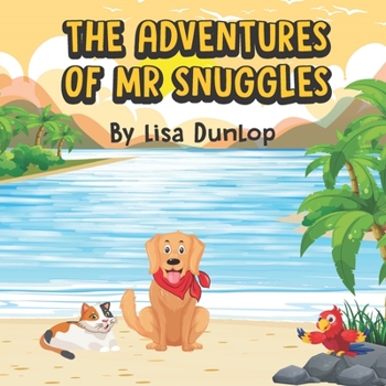 Paperback The Adventures of Mr Snuggles Book