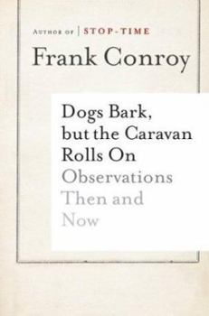 Hardcover Dogs Bark, But the Caravan Rolls on: Observations Then and Now Book