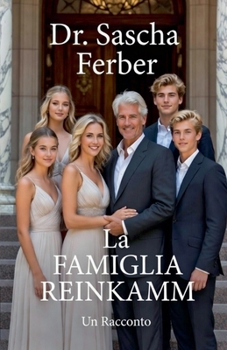 La Famiglia Reinkamm - Un Racconto (Italian Edition)