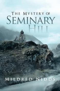 Paperback The Mystery of Seminary Hill Book